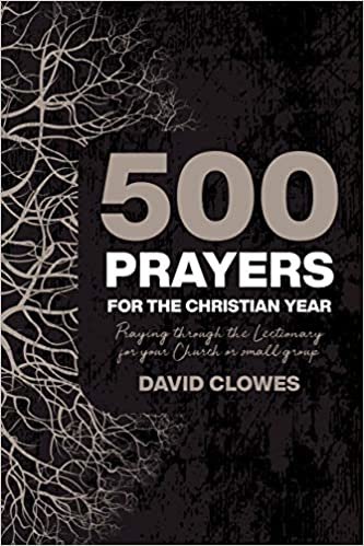 indir 500 Prayers For The Christian Year: Praying Through the Lectionary for your Church or Small Group