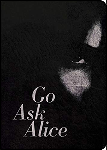 ダウンロード  Go Ask Alice: 50th Anniversary Edition (Anonymous Diaries) 本