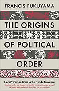 ダウンロード  The Origins of Political Order: From Prehuman Times to the French Revolution 本