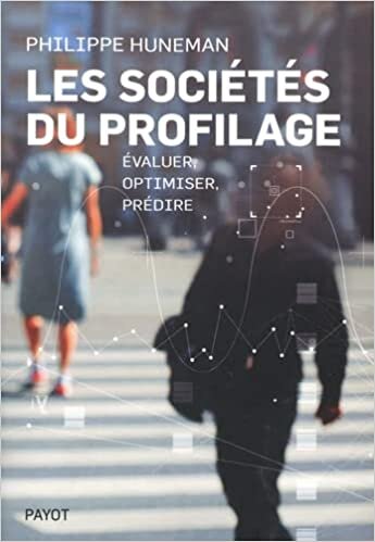 اقرأ Les sociétés du profilage: Évaluer, optimiser, prédire الكتاب الاليكتروني 