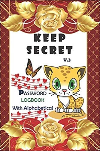 Keep Secret Internet password logbook V.3: Internet secret password logbook with alphabetical/ Password keeper cute design for teens/internet address ... Cover: Yellow cute cat keep your secret indir