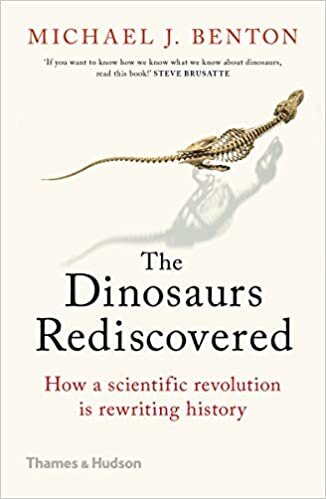 indir The Dinosaurs Rediscovered: How a Scientific Revolution is Rewriting History