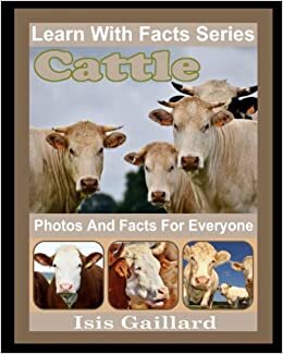 اقرأ Cattle Photos and Facts for Everyone: Animals in Nature (Learn With Facts Series) الكتاب الاليكتروني 