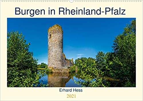 Burgen in Rheinland-Pfalz (Wandkalender 2021 DIN A2 quer): Eine Auswahl der schoensten Burgen und Festungen in Rheinland-Pfalz. (Querformat) (Geburtstagskalender, 14 Seiten )