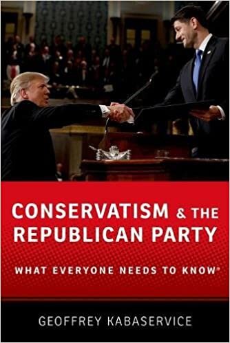 ダウンロード  Conservatism and the Republican Party: What Everyone Needs to Know 本