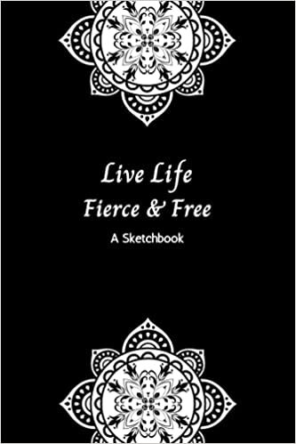 indir Live Life Fierce &amp; Free – A Sketchbook: Templates for Zen Doodles, Tangles, Line Art, Pattern Practice, and Mandalas