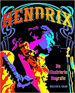 Hendrix: Die illustrierte Biografie