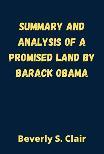 Summary and Analysis of A Promised Land by Barack Obama (English Edition)