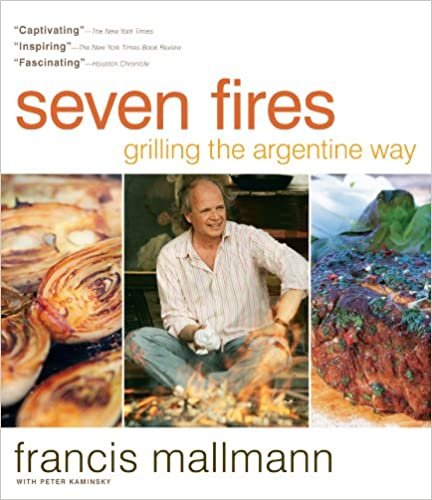 ダウンロード  Seven Fires: Grilling the Argentine Way 本