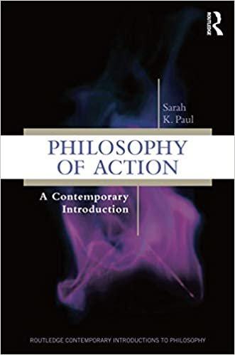 ダウンロード  Philosophy of Action: A Contemporary Introduction (Routledge Contemporary Introductions to Philosophy) 本