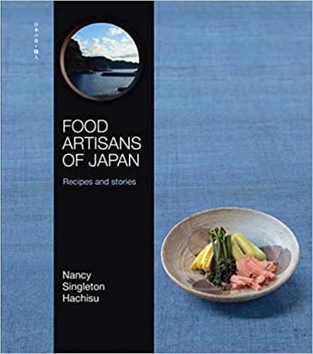 ダウンロード  Food Artisans of Japan: Recipes and stories 本