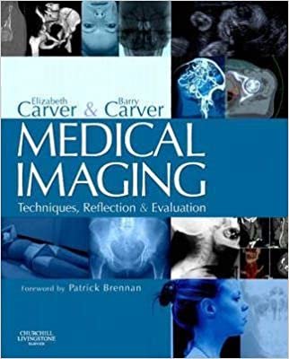  بدون تسجيل ليقرأ Medical Imaging: Techniques, Reflection and Evaluation