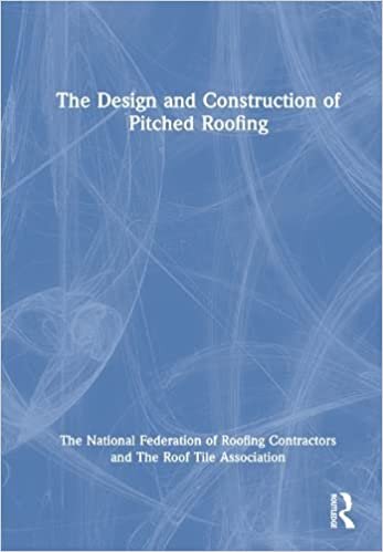 The Design and Construction of Pitched Roofing