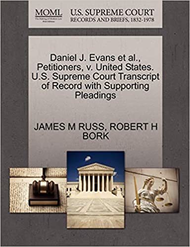 Daniel J. Evans et al., Petitioners, v. United States. U.S. Supreme Court Transcript of Record with Supporting Pleadings indir