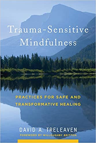 ダウンロード  Trauma-Sensitive Mindfulness: Practices for Safe and Transformative Healing 本