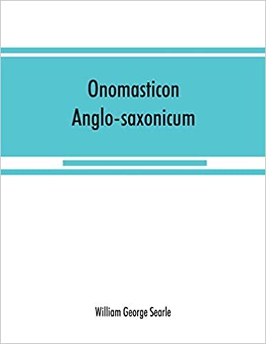تحميل Onomasticon anglo-saxonicum: a list of Anglo-Saxon proper names from the time of Beda to that of King John
