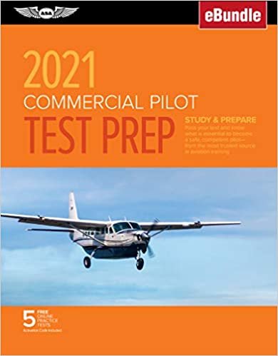Commercial Pilot Test Prep 2021: Study & Prepare: Pass Your Test and Know What Is Essential to Become a Safe, Competent Pilot from the Most Trusted So indir