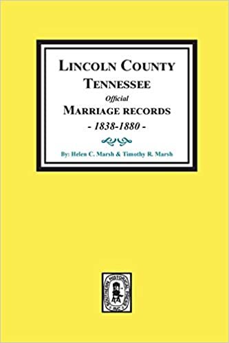 اقرأ Lincoln County, TN ، الرسمي marriages ، 1838 – 1880  الكتاب الاليكتروني 