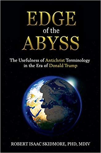 indir Edge of the Abyss: The Usefulness of Antichrist Terminology in the Era of Donald Trump