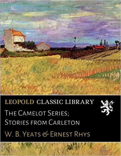 The Camelot Series; Stories from Carleton indir