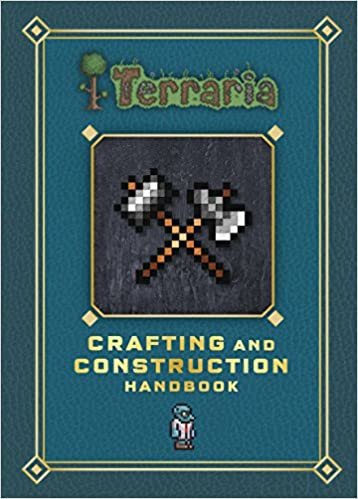 Terraria: Crafting and Construction Handbook