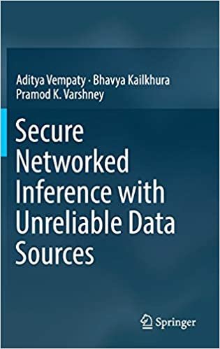اقرأ Secure Networked Inference with Unreliable Data Sources الكتاب الاليكتروني 