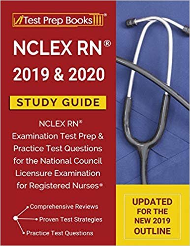 تحميل NCLEX RN 2019 &amp; 2020 Study Guide: NCLEX RN Examination Test Prep &amp; Practice Test Questions for the National Council Licensure Examination for Registered Nurses [Updated for the NEW 2019 Outline]