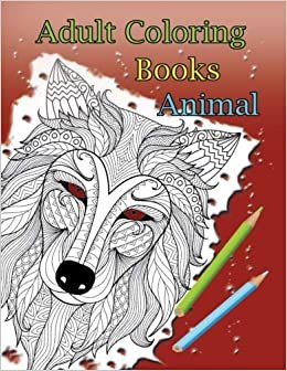 تحميل Adult Coloring Books Animal: Animal Mandala Designs and Stress Relieving Patterns for Anger Release, Adult Relaxation, and Zen (Mandala Animals)