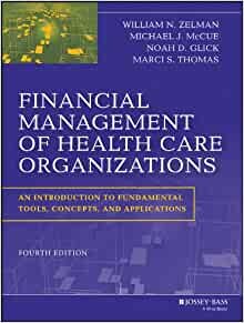 ダウンロード  Financial Management of Health Care Organizations: An Introduction to Fundamental Tools, Concepts and Applications 本