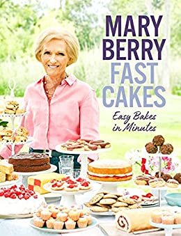 Fast Cakes: Easy bakes in minutes (English Edition)