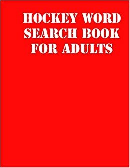 Hockey Word Search Book For Adults: large print puzzle book.8,5x11, matte cover, soprt Activity Puzzle Book with solution