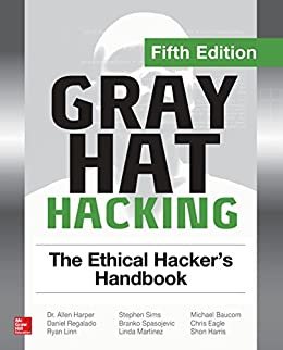 ダウンロード  Gray Hat Hacking: The Ethical Hacker's Handbook, Fifth Edition (English Edition) 本