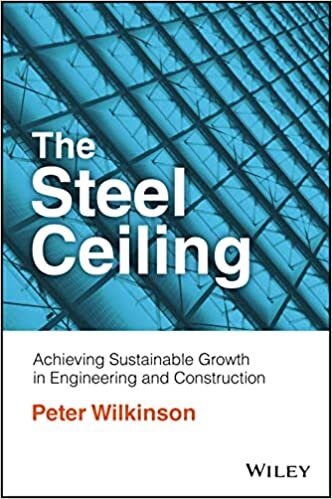 تحميل The Steel Ceiling: Achieving Sustainable Growth in Engineering and Construction