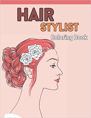 Nancy Tess Hair Stylist Coloring Book: Beautiful Women Hair and Makeup Artist Coloring Book for Adults Man Woman Relaxation تكوين تحميل مجانا Nancy Tess تكوين