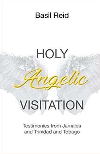 تحميل Holy Angelic Visitation: Testimonies from Jamaica and Trinidad and Tobago