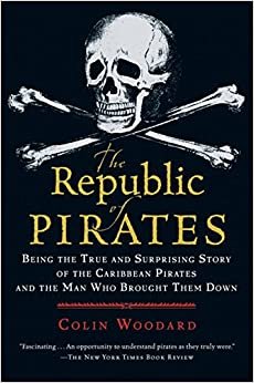 اقرأ The من جمهورية Pirates: Being و الحقيقي مفاجئ Story of the Caribbean Pirates و الرجل الذي ي ُ قد عليها لأسفل الكتاب الاليكتروني 