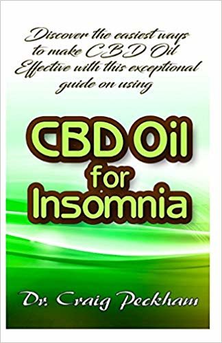 اقرأ Discover the easiest ways to make CBD Oil Effective with this exceptional guide on CBD Oil for Insomnia الكتاب الاليكتروني 