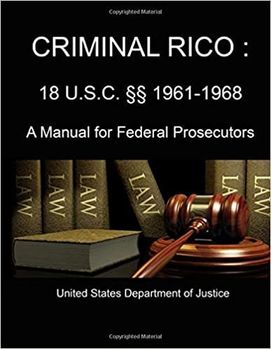 CRIMINAL RICO : 18 U.S.C. §§ 1961-1968 (A Manual for Federal Prosecutors) indir