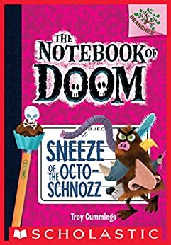 ダウンロード  Sneeze of the Octo-Schnozz: A Branches Book (The Notebook of Doom #11) (English Edition) 本