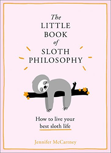 The Little Book of Sloth Philosophy (The Little Animal Philosophy Books) (English Edition)