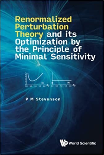 تحميل Renormalized Perturbation Theory And Its Optimization By The Principle Of Minimal Sensitivity
