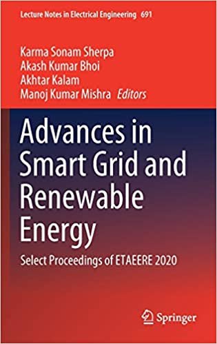 Advances in Smart Grid and Renewable Energy: Select Proceedings of ETAEERE 2020 (Lecture Notes in Electrical Engineering, 691)