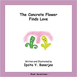 The Concrete Flower Falls in Love: Book Seventeen indir