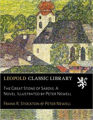 The Great Stone of Sardis. A Novel. Illustrated by Peter Newell indir