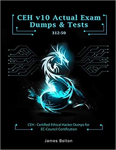 اقرأ CEH v10 Certified Ethical Hacker Actual Practice Exams & dumps: 400+ Actual Exam Dumps with their Answers & Explanations for CEH v10 Exam - Passing Guaranteed Vol 2 الكتاب الاليكتروني 