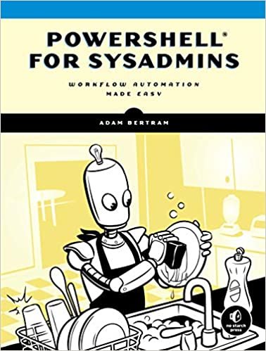 ダウンロード  PowerShell for Sysadmins: Workflow Automation Made Easy 本