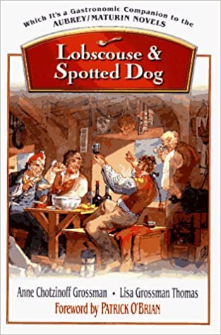 ダウンロード  Lobscouse & Spotted Dog: Which It's a Gastronomic Companion to the Aubrey/Maturin Novels 本