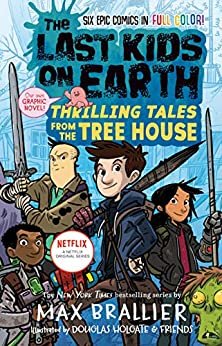 ダウンロード  The Last Kids on Earth: Thrilling Tales from the Tree House (English Edition) 本