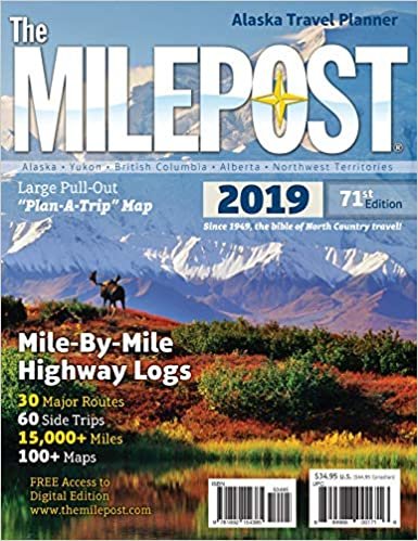 The Milepost 2019: Alaska Travel Planner