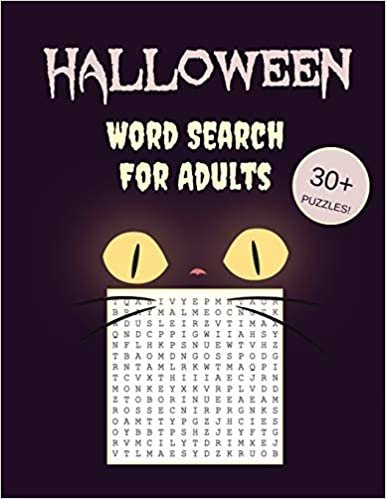 Halloween Word Search For Adults: 30+ Spooky Puzzles | With Scary Pictures | Trick-or-Treat Yourself to These Eery Large-Print Word Find Puzzles!